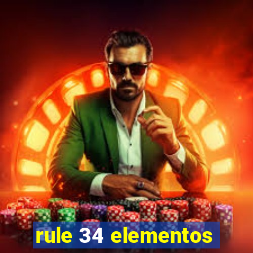 rule 34 elementos